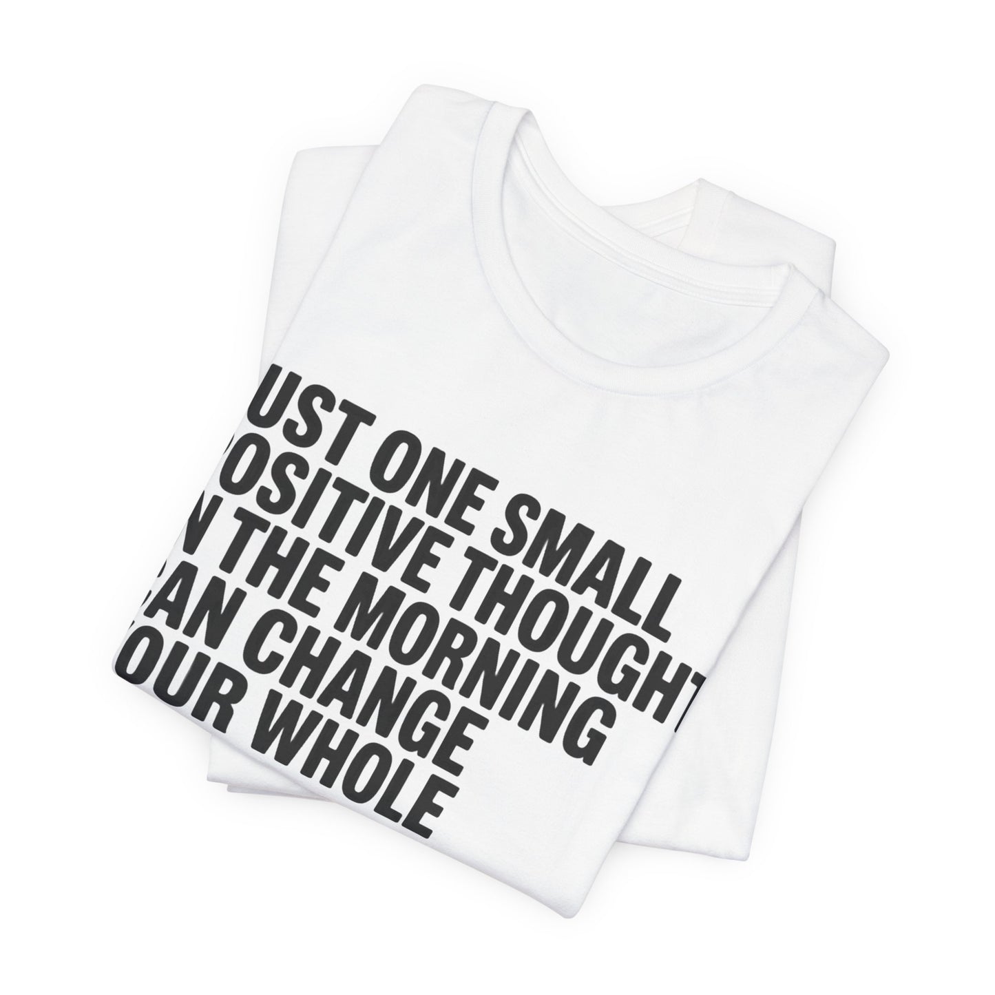 Dalai Lama Quote T‑Shirt — "Just One Small Positive Thought" Inspirational Tee