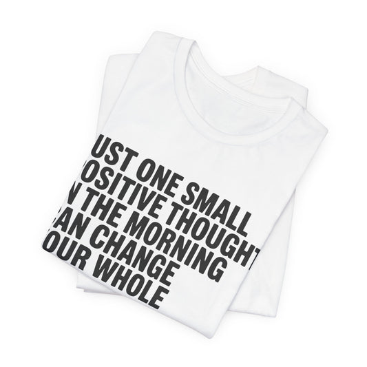 Dalai Lama Quote T‑Shirt — "Just One Small Positive Thought" Inspirational Tee