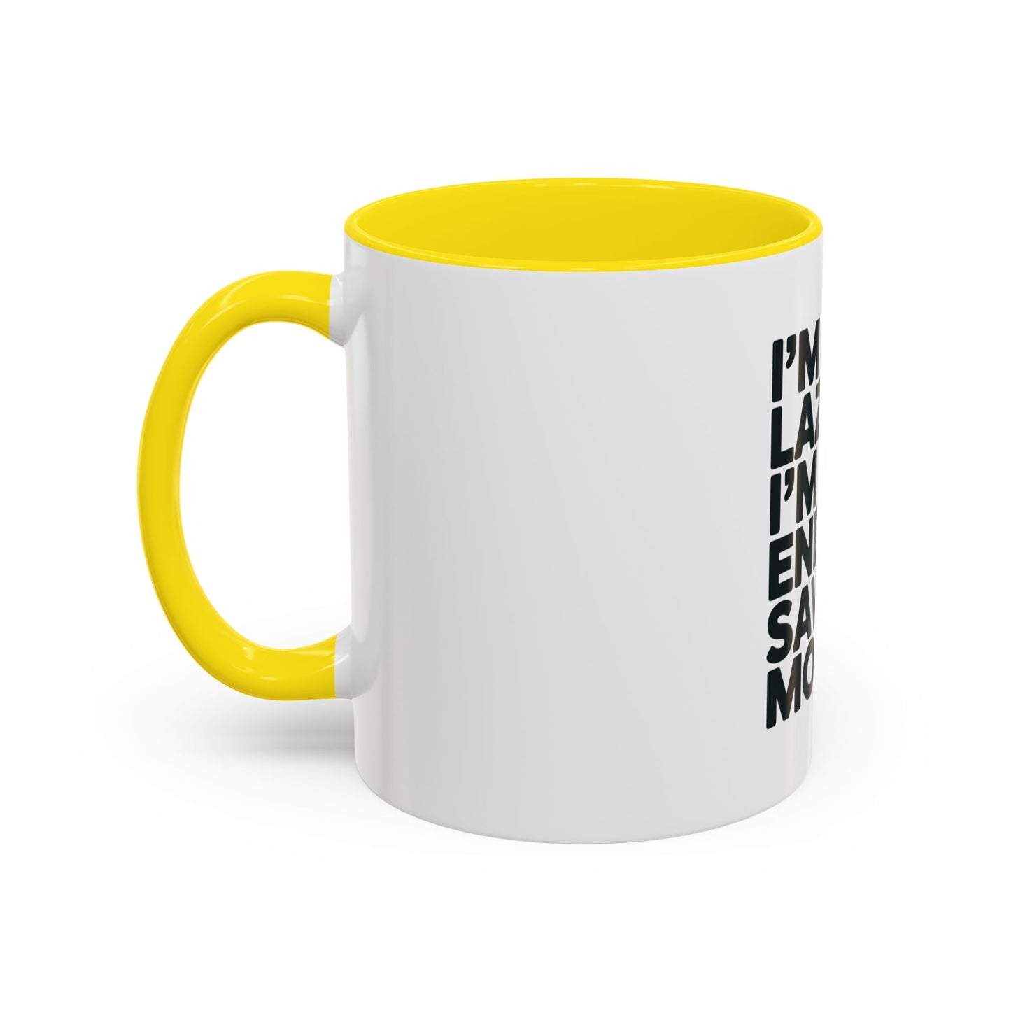 Humorous Coffee Mug – “I’m Not Lazy, I’m on Energy Saving Mode” Accent Mug