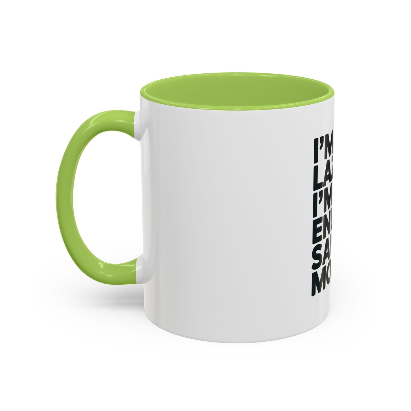 Humorous Coffee Mug – “I’m Not Lazy, I’m on Energy Saving Mode” Accent Mug