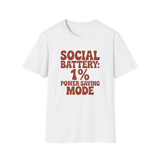 T-Shirt — "Social Battery: 1% Power Saving Mode" Funny Introvert Tee