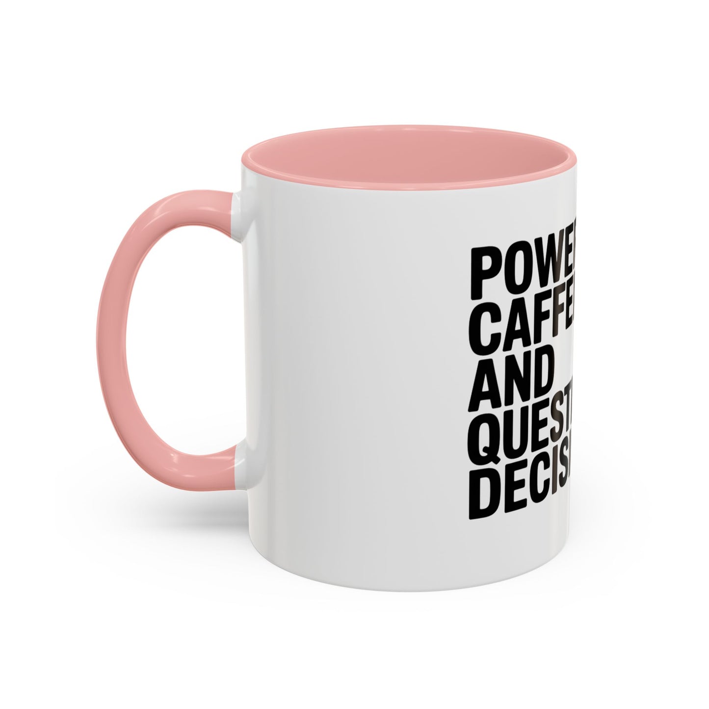 Coffee Mug — "Powered by Caffeine and Questionable Decisions" Black Accent