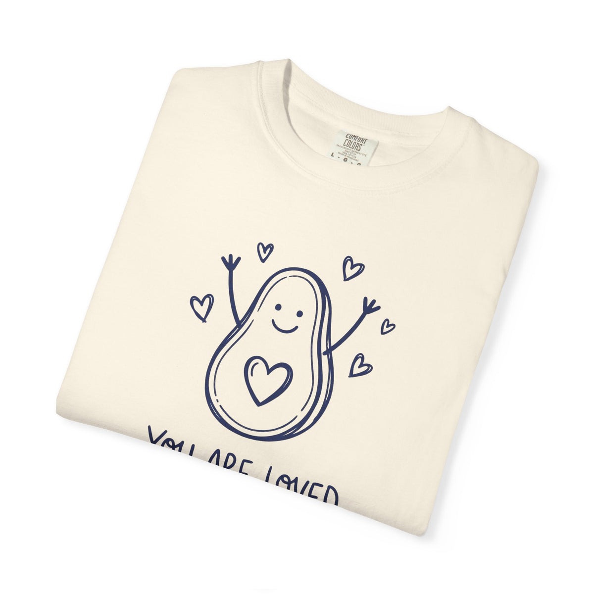 You Are Loved Avocado Tee