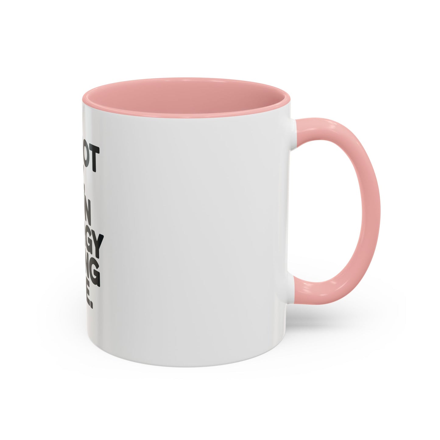 Humorous Coffee Mug – “I’m Not Lazy, I’m on Energy Saving Mode” Accent Mug