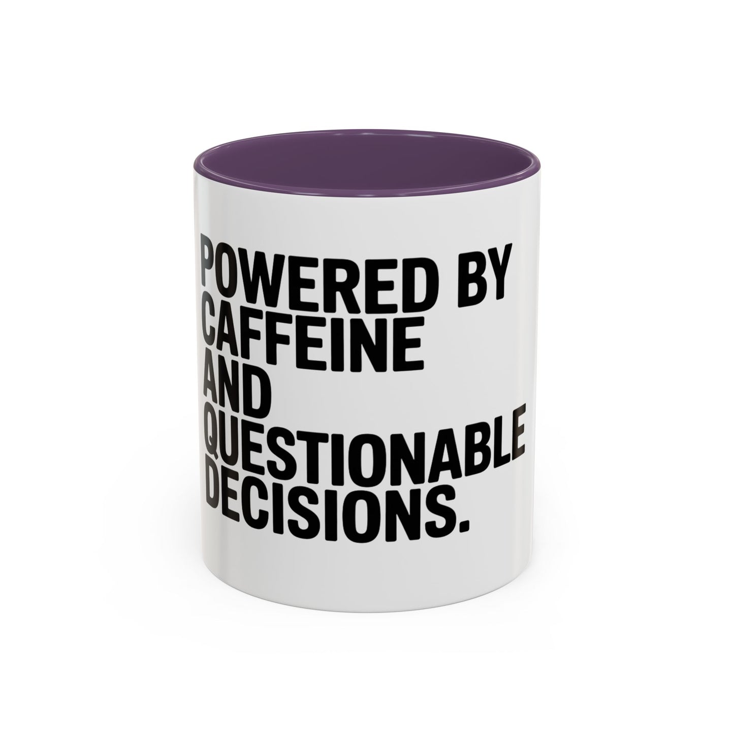 Coffee Mug — "Powered by Caffeine and Questionable Decisions" Black Accent