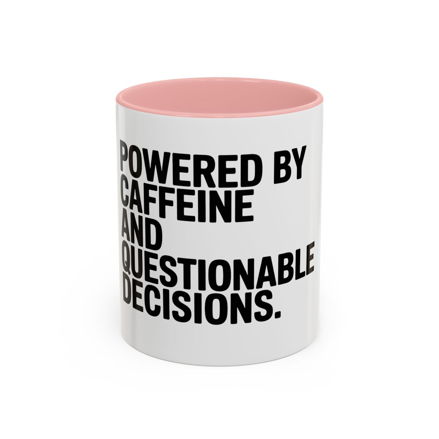 Coffee Mug — "Powered by Caffeine and Questionable Decisions" Black Accent